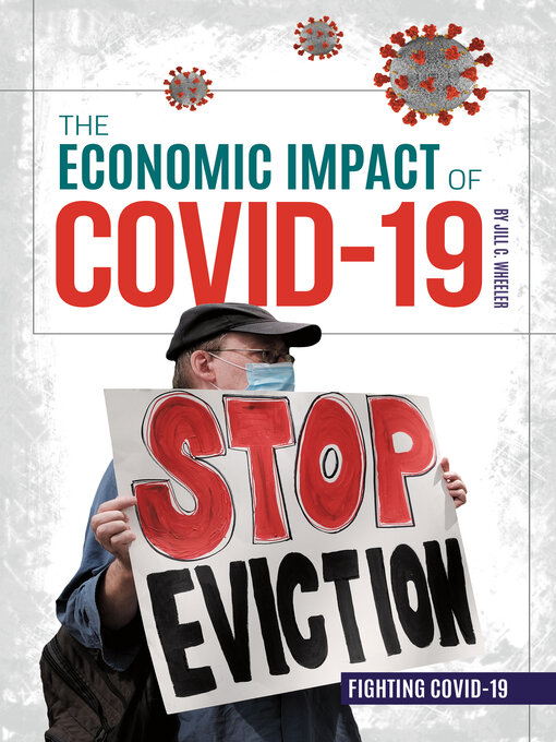Title details for Economic Impact of COVID-19 by Jill C. Wheeler - Available